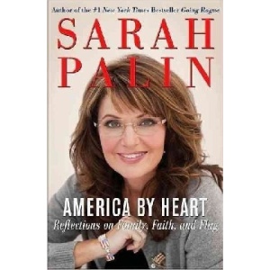 America by Heart: Reflections on Family, Faith, and Flag