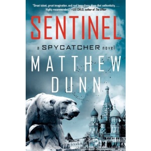Sentinel: A Spycatcher Novel