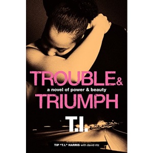 Trouble & Triumph: A Novel of Power & Beauty (Unti)
