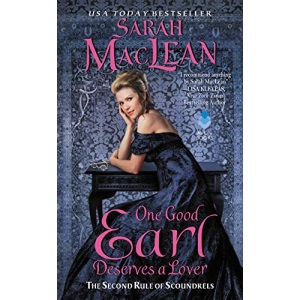 One Good Earl Deserves a Lover: The First Rule of Scoundrels: The Second Rule of Scoundrels: 2 (Rules of Scoundrels)