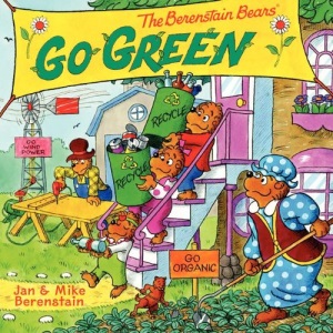 The Berenstain Bears Go Green (Berenstain Bears (8x8 Quality))