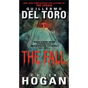 The Fall: Book Two of the Strain Trilogy