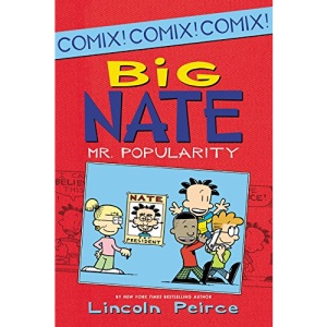 Big Nate: Mr. Popularity: 4 (Big Nate Comix)