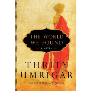 The World We Found: A Novel