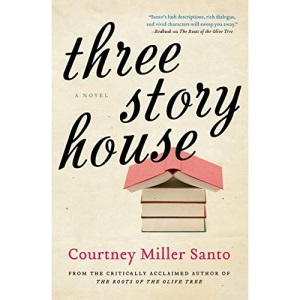 Three Story House: A Novel