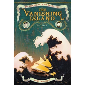 The Vanishing Island (Chronicles of the Black Tulip)