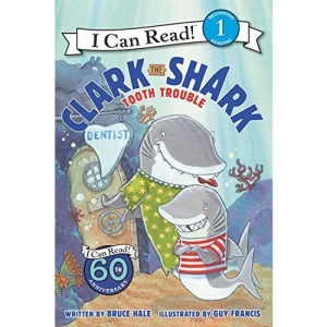 Clark the Shark: Tooth Trouble (I Can Read Book 1)