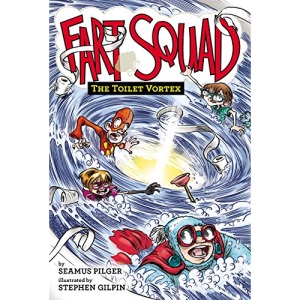 Fart Squad #4: The Toilet Vortex