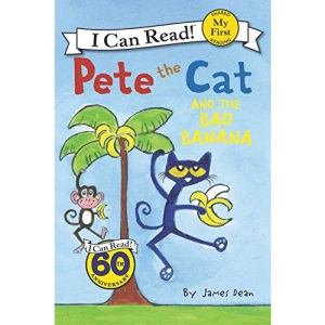 Pete the Cat and the Bad Banana (Pete the Cat: My First I Can Read)