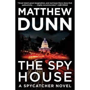 The Spy House: A Spycatcher Novel