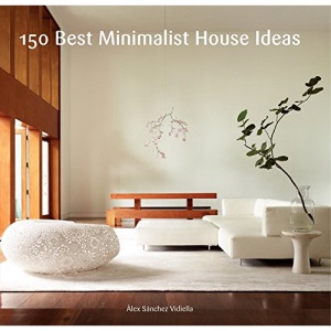 150 Best Minimalist House Ideas