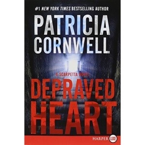 Depraved Heart LP: A Scarpetta Novel (Kay Scarpetta)