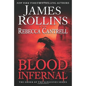 Blood Infernal: The Order of the Sanguines Series