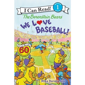 We Love Baseball! (Berenstain Bears I Can Read)