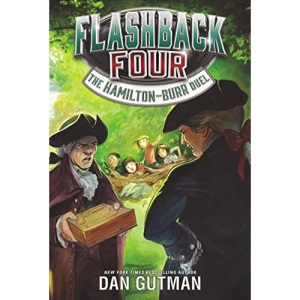 The Hamilton-Burr Duel: 4 (Flashback Four)