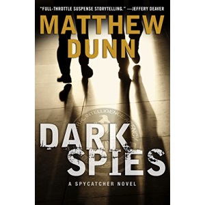 Dark Spies: A Spycatcher Novel