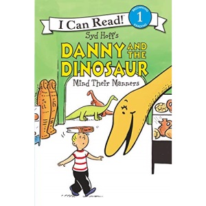 Danny and the Dinosaur Mind Their Manners (I Can Read!, Level 1)