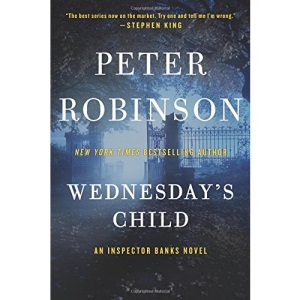 Wednesday's Child: An Inspector Banks Novel (Inspector Banks Novels)
