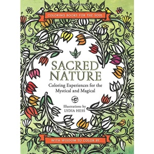 Sacred Nature: Coloring Experiences for the Mystical and Magical