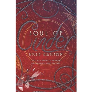 Soul of Cinder: 3 (Heart of Thorns, 3)