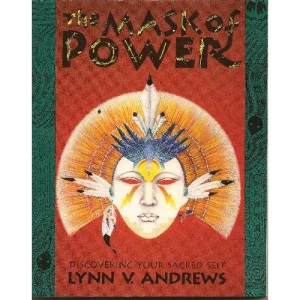 The Mask of Power: Uncovering Your Sacred Shaman Self