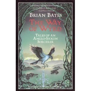 The Way of Wyrd: Tales of an Anglo-Saxon Sorcerer