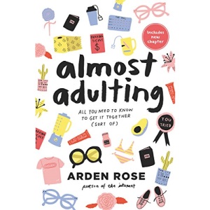 Almost Adulting: All You Need to Know to Get it Together (Sort Of)