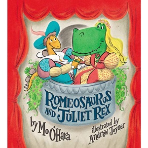 Romeosaurus and Juliet Rex: A Valentine's Day Book For Kids