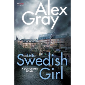 The Swedish Girl: A DCI Lorimer Novel (William Lorimer)