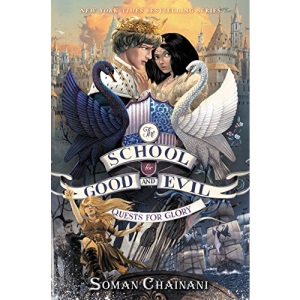 The School for Good and Evil #4: Quests for Glory