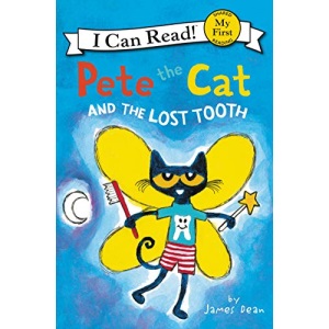 Pete the Cat and the Lost Tooth (My First I Can Read)