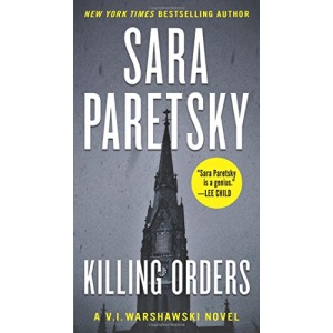 Killing Orders: A V.I. Warshawski Novel (V.I. Warshawski Novels)