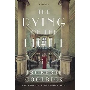 THE DYING OF THE LIGHT: A Novel