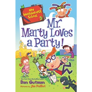 My Weirder-est School: Mr. Marty Loves a Party!: 5