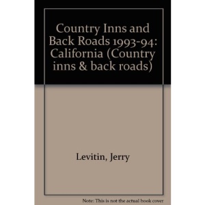 Country Inns and Back Roads 1993-94: California (Country inns & back roads)