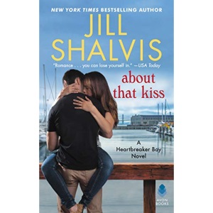 About That Kiss: A Heartbreaker Bay Novel