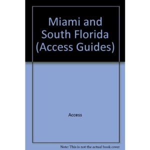 Miami and South Florida (Access Guides)