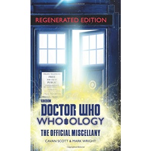 Doctor Who: Who-Ology Regenerated Edition: The Official Miscellany