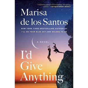 I'd Give Anything: A Novel