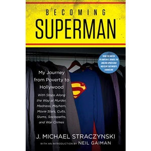 Becoming Superman: My Journey From Poverty to Hollywood