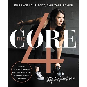 The Core 4: Embrace Your Body, Own Your Power