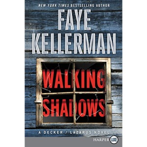 Walking Shadows: A Decker/Lazarus Novel