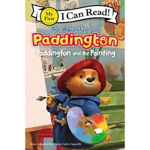 Paddington and the Painting (The Adventures of Paddington: My First I Can Read)