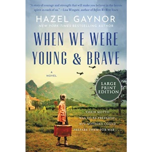 When We Were Young & Brave