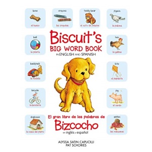 Biscuit’s Big Word Book in English and Spanish: All the Things a Puppy Loves