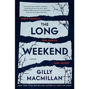 The Long Weekend: A Novel