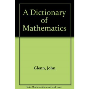 A Dictionary of Mathematics