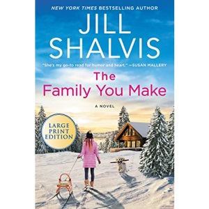 The Family You Make: 1 (Sunrise Cove)