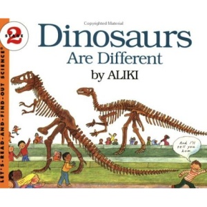 Dinosaurs Are Different (Let's-Read-And-Find-Out Science: Stage 2)