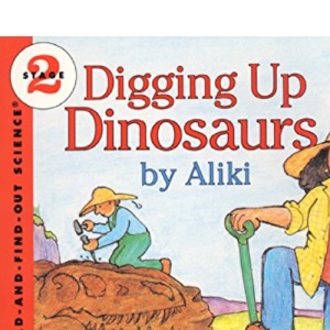 Digging Up Dinosaurs (Let's-Read-And-Find-Out Science 2)